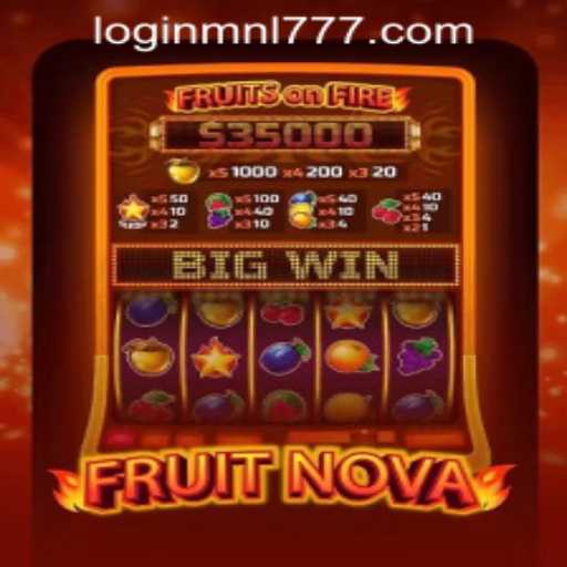 Explore FruitNova: A Captivating Journey into Virtual Orchard with Mnl 777 Casino Login